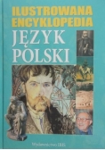 Ilustrowana encyklopedia. Język polski