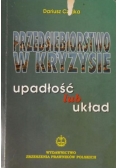 Przedsiębiorstwo w kryzysie Upadłość lub układ