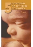 5 powodów na istnienie człowieka