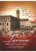 Tarnów Wędrówka w przeszłość z kartą pocztową