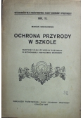 Ochrona przyrody w szkole 1927 r.
