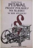 Pitaval prasy polskiej na śląsku w XIX stuleciu