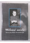 Miłować umiała