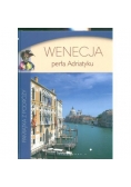 Wenecja. Perła Adriatyku