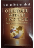 O historii, mitach i faktach, eseje polityczno-filozoficzne