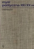 Myśl polityczna XIX i XX wieku. Liberalizm