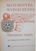 Matematyka Współczesna: Dwanaście esejów
