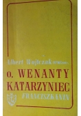 O Wenanty Katarzyniec