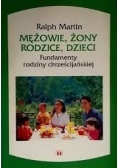 Mężowie, żony, rodzice, dzieci