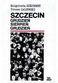 Szczecin. Grudzień- sierpień- grudzień