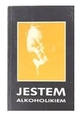 Jestem alkoholikiem