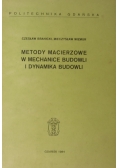 Metody macierzowe w mechanice budowli  i dynamika budowli