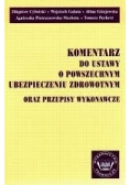 Komentarz do ustaw o powszechnym ubezpieczeniu zdrowotnym oraz przepisy wykonawcze