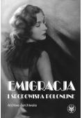 Emigracja i środowiska polonijne
