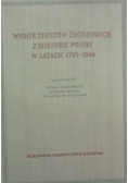 Wybór tekstów źródłowych z historii polski w latach 1795-1864
