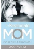 The Passionate Mom