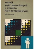 Rozwój pojęć technicznych u uczniów klas początkowych