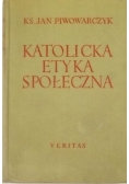 Katolicka etyka społeczna Tom I