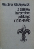 Z dziejów harcerstwa polskiego(1910-1939)