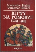 Bitwy na Pomorzu 1109-1945
