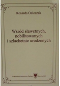 Wśród sławetnych, nobilitowanych i szlachetnie urodzonych