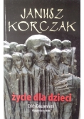 Janusz Korczak Życie dla dzieci
