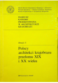Polscy architekci krajobrazu przełomu XIX i XX wieku zeszyt 3