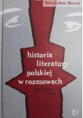 Historia literatury polskiej w rozmowach XX - XXI wiek