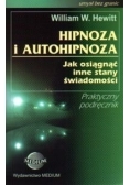 Hipnoza i autohipnoza. Jak osiągnąć inne stany świadomości