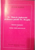 Ks Henryk Jankowski proboszcz parafii Św Brygidy