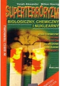 Superterroryzm biologiczny, chemiczny i nuklearny