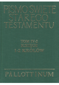 Pismo Święte Starego Testamentu  księgi  1-2 królów