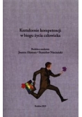 Kształcenie kompetencji w biegu życia człowieka