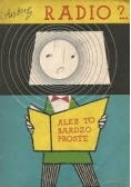 Radio? Ależ to bardzo proste