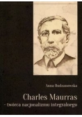 Charles Maurras - twórca nacjonalizmu integralnego