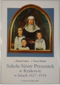 Szkoła Sióstr Prezentek w Krakowie w latach 1627-1918