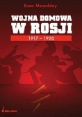 Wojna Domowa w Rosji 1917 1920