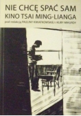 Nie chcę spać sam. Kino Tsai Ming-Lianga