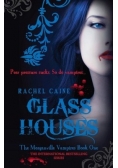 Glass Houses
