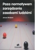 Poza normatywem zarządzania zasobami ludzkimi