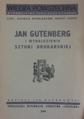 Jan Gutenberg i wynalezienie sztuki drukarskiej, 1948r.