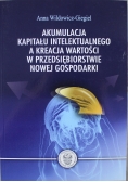Akumulacja kapitału intelektualnego a kreacja wartości w przedsiębiorstwie nowej gospodarki