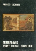 Generałowie wojny Polsko Sowieckiej