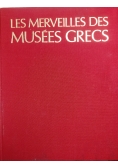 Les merveilles des musees Grecs