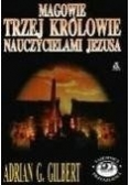 Magowie Trzej Królowie Nauczycielami Jezusa