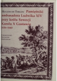 Pamiętniki ambasadora Ludwika XIV przy królu Szwecji Karolu X Gustawie 1656 1660