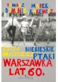 Złota niebieski młodzież ptaki Warszawka 60.