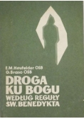 Droga ku Bogu według reguły Św Benedykta