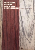 Nasycanie drewna środkami chemicznymi