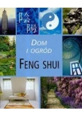 Dom i ogród. Feng shui